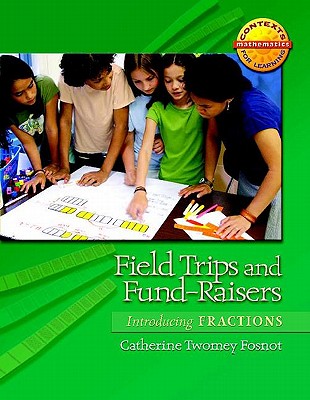 Field Trips and Fund-Raisers: Introducing Fractions
