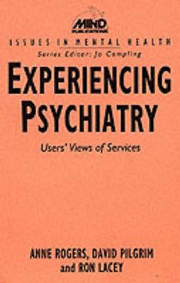 Experiencing Psychiatry: Users' Views of Services