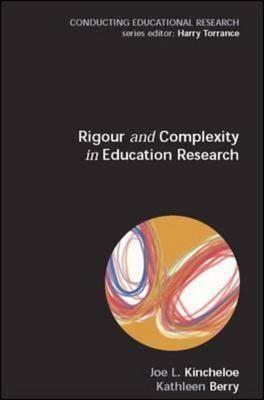 Rigour and Complexity in Educational Research