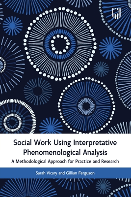 Social Work Using Interpretative Phenomenological Analysis