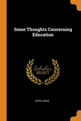 Some Thoughts Concerning Education