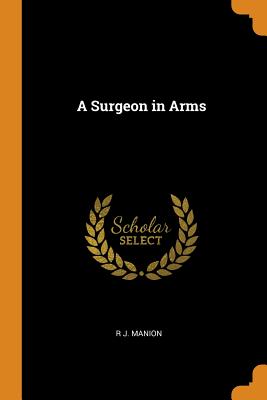 A Surgeon in Arms