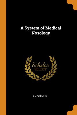 A System of Medical Nosology