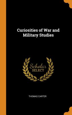 Curiosities of War and Military Studies