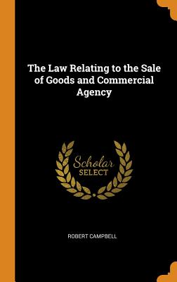 The Law Relating to the Sale of Goods and Commercial Agency