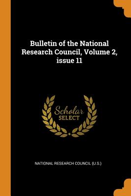 Bulletin of the National Research Council, Volume 2, issue 11