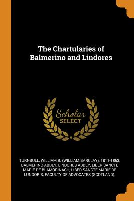 The Chartularies of Balmerino and Lindores