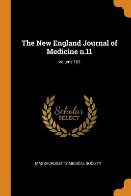The New England Journal of Medicine n.11; Volume 183