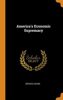America's Economic Supremacy