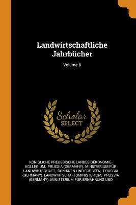 Landwirtschaftliche Jahrbücher; Volume 6