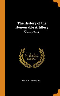 The History of the Honourable Artillery Company