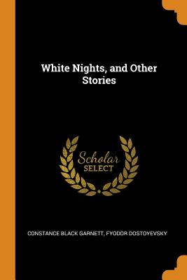 White Nights, and Other Stories