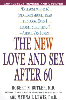 The New Love and Sex After 60: Completely Revised and Updated