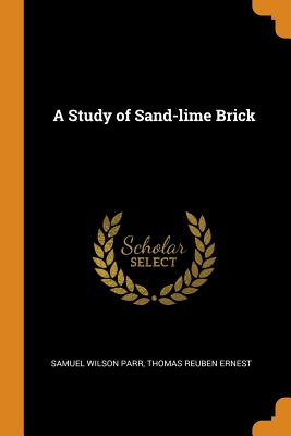 A Study of Sand-Lime Brick