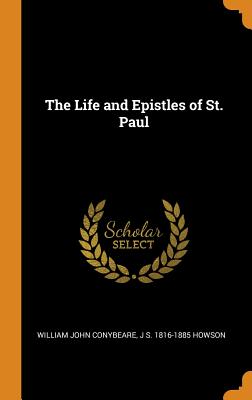 The Life and Epistles of St. Paul
