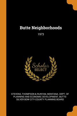 Butte Neighborhoods: 1973