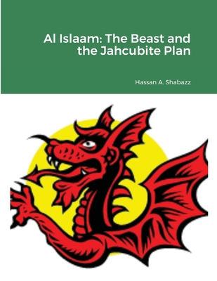 Al Islaam: The Beast and the Jahcubite Plan
