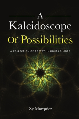 A Kaleidoscope Of Possibilities
