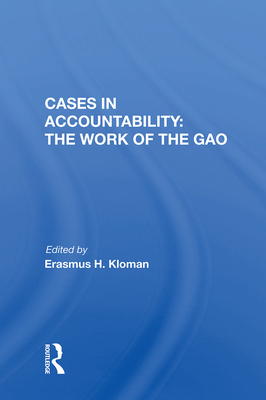 Cases in Accountability: The Work of the Gao