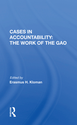 Cases in Accountability: The Work of the Gao