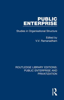 Public Enterprise: Studies in Organisational Structure