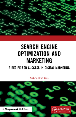 Search Engine Optimization and Marketing: A Recipe for Success in Digital Marketing