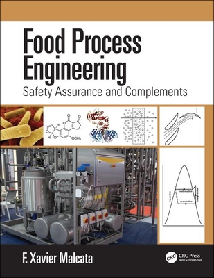 Food Process Engineering: Safety Assurance and Complements