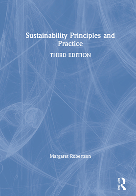 Sustainability Principles and Practice