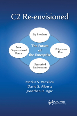 C2 Re-Envisioned: The Future of the Enterprise