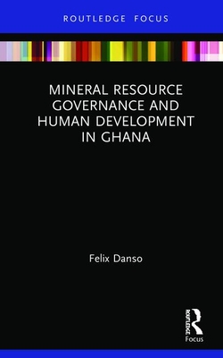 Mineral Resource Governance and Human Development in Ghana