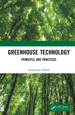 Greenhouse Technology: Principle and Practices