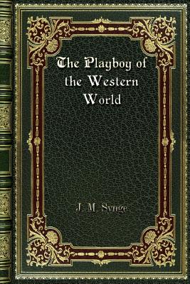 The Playboy of the Western World