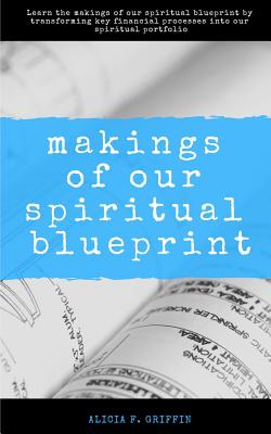 Makings of Our Spiritual Blueprint