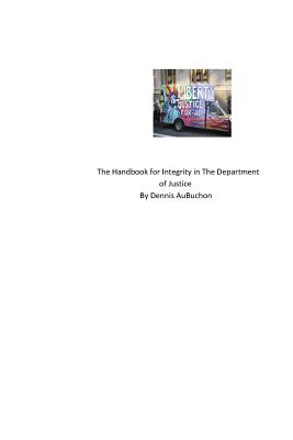 The Handbook for Integrity in The Department of Justice