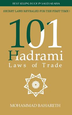 101 Hadrami Laws of Trade: Secret Laws Revealed for the first time !