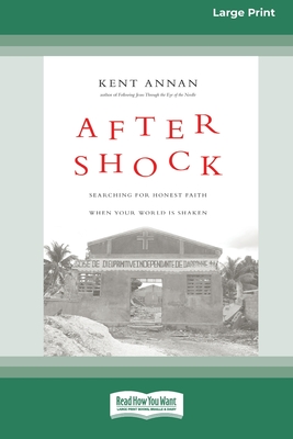 After Shock: Searching for Honest Faith When Your World Is Shaken (16pt Large Print Edition)