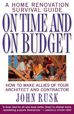 On Time and on Budget: A Home Renovation Survival Guide