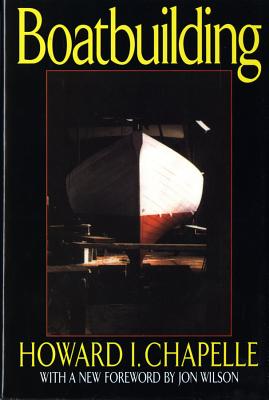 Boatbuilding: A Complete Handbook of Wooden Boat Construction (Revised)