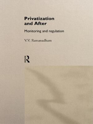 Privatization and After: Monitoring and Regulation