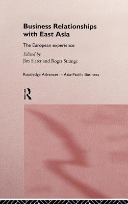 Business Relationships with East Asia: The European Experience