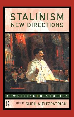 Stalinism: New Directions