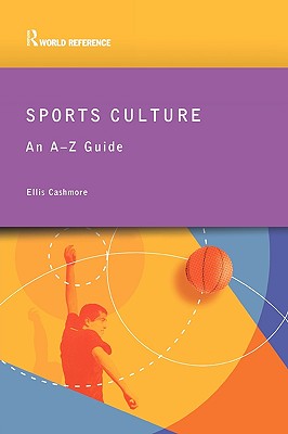 Sports Culture: An A-Z Guide