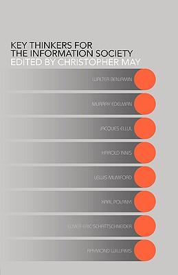 Key Thinkers for the Information Society: Volume One