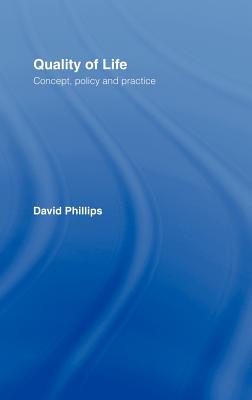 Quality of Life: Concept, Policy and Practice
