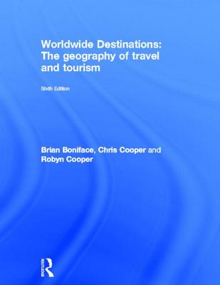 Worldwide Destinations: The Geography of Travel and Tourism