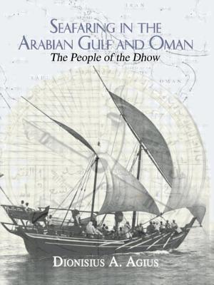 Seafaring in the Arabian Gulf and Oman: People of the Dhow