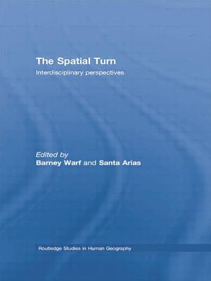 The Spatial Turn: Interdisciplinary Perspectives