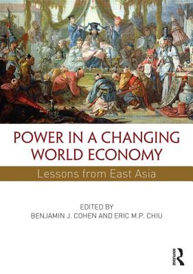 Power in a Changing World Economy: Lessons from East Asia