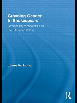 Crossing Gender in Shakespeare: Feminist Psychoanalysis and the Difference Within