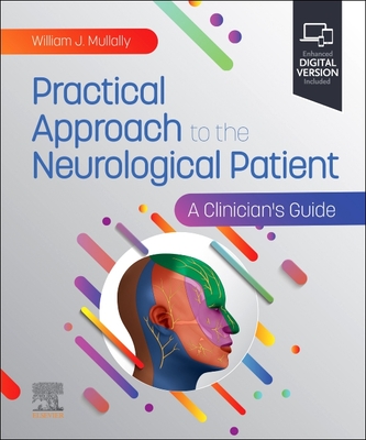 Practical Approach to the Neurological Patient: A Clinician's Guide